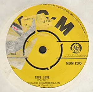 Richard Chamberlain - True Love - 7" Single 1963 - MGM Records MGM 1205 - UK Press